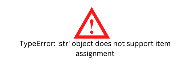 TypeError: 'str' object does not support item assignment-error